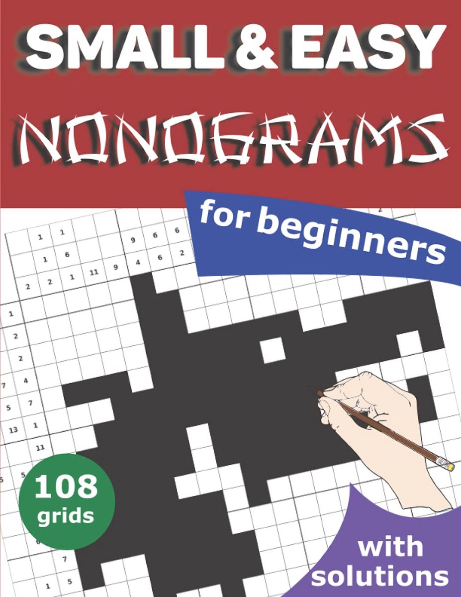 Beginner Nonograms: 108 Gemakkelijke tot Medium Japanse Logische Puzzels