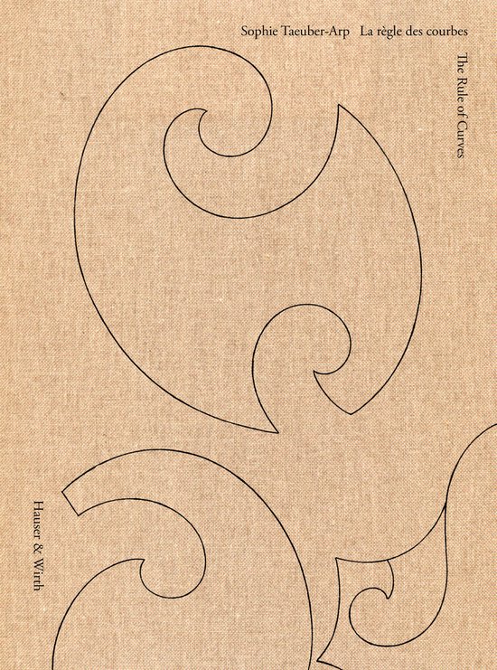 Sophie Taeuber-Arp: The Rule of Curves / la règle des courbes