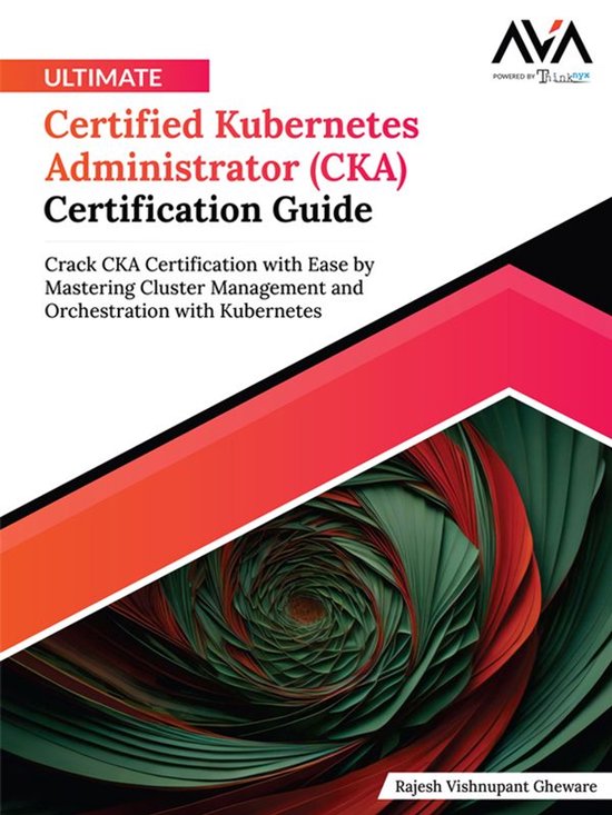 Ultimate Certified Kubernetes Administrator (CKA) Certificat ... - cover