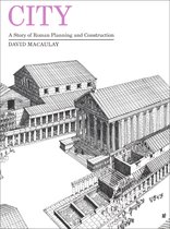 Boek 'City' van David Macaulay, een verhaal over Romeinse planning en constructie, met een tekening van Romeinse gebouwen.