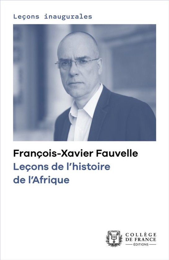 Leçons inaugurales - Leçons de l’histoire de l’Afrique - cover