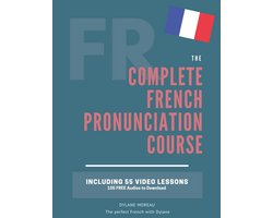 Complete Cursus Franse Uitspraak: Leer Frans in 55 Lessen