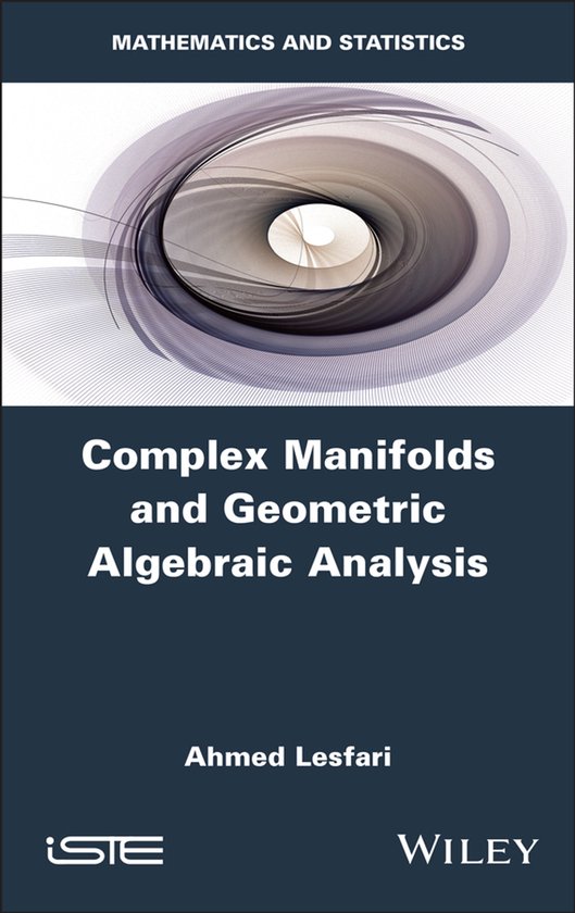 ISTE Invoiced- Complex Manifolds and Geometric Algebraic Ana ... - cover