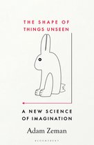 The Shape of Things Unseen