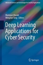 Advanced Sciences and Technologies for Security Applications - Deep Learning Applications for Cyber Security