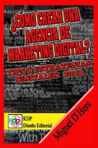 Marketing & Publicidad 1 - ¿Cómo crear una agencia de marketing digital? Tips y estrategias digitales 2023