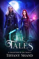 A collection of fae tales 2 - Fae Tales