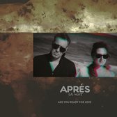 Apres La Nuit - Are You Ready For Love (CD)