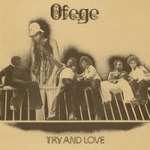 Ofege - Try And Love (LP)