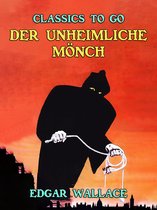 Classics To Go - Der unheimliche Mönch