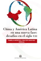 China y América Latina en una nueva fase: desafíos en siglo XXI