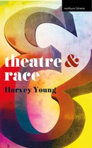 Theatre And - Theatre and Race