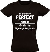 Ik ben niet perfect maar ik ben een Stolk en dat is eigenlijk hetzelfde Dames T-shirt | achternaam | jarig | verjaardag | naam | grappig | Zwart