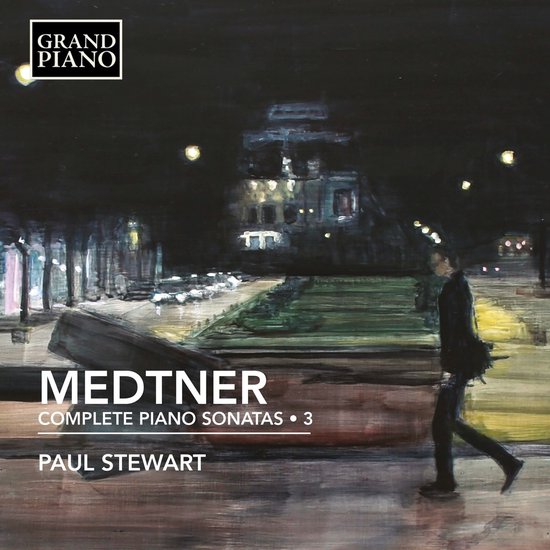 Paul Stewart - Medtner: Complete Piano Sonatas . 3 (CD)