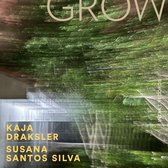 Kaja Draksler & Susana Santos Silva - Grow (CD)