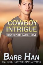 Cowboys of Cattle Cove 9 - Cowboy Intrigue