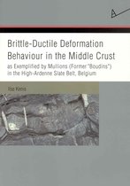 Brittle-Ductile Deformation Behaviour in the Middle Crust as Exemplified by Mullions (Former Boudins ) in the High-Ardenne Slate Belt