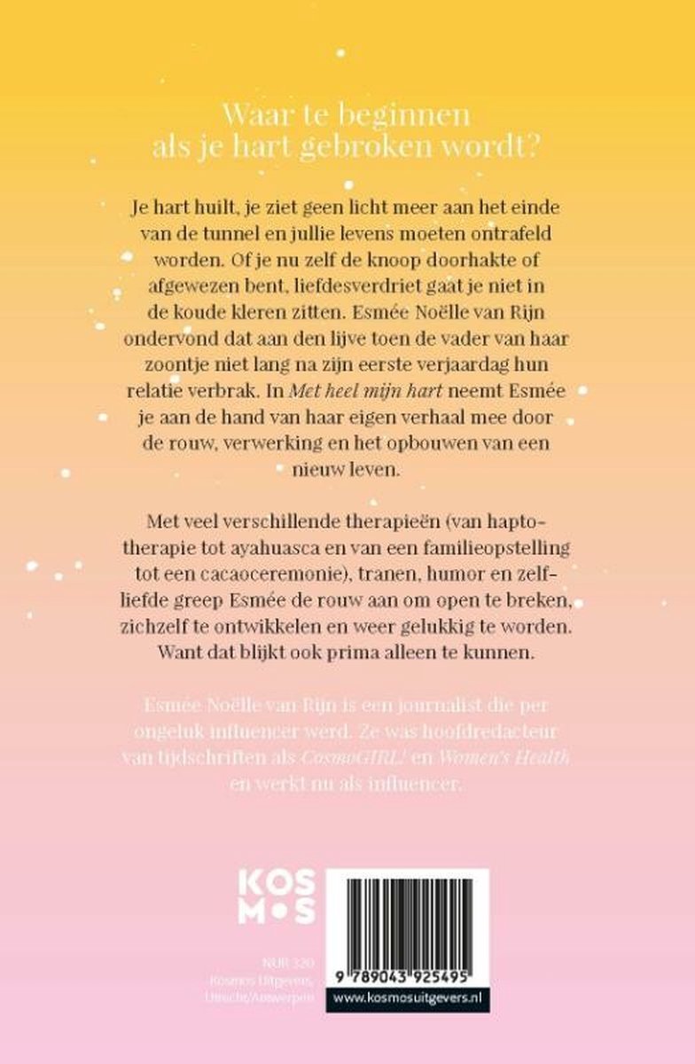 Achterkant boek 'Met heel mijn hart' met tekst en ISBN, titel 'Waar te beginnen als je hart gebroken wordt?', en Kosmos Uitgevers logo.