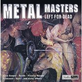 Metal Masters:Left For De