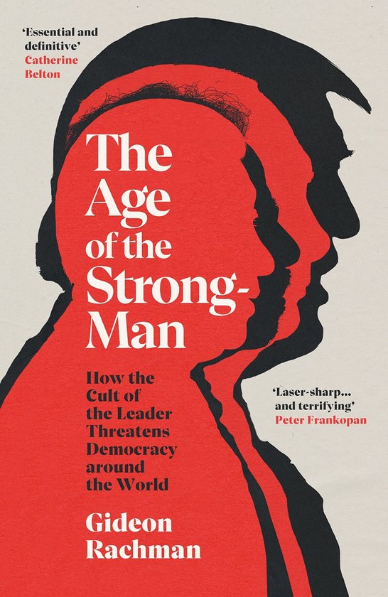 Boek cover The Age of The Strongman van Gideon Rachman (Paperback)