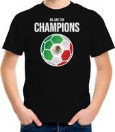 Mexico WK supporter t-shirt we are the champions met Mexicaanse voetbal zwart kinderen 158/164