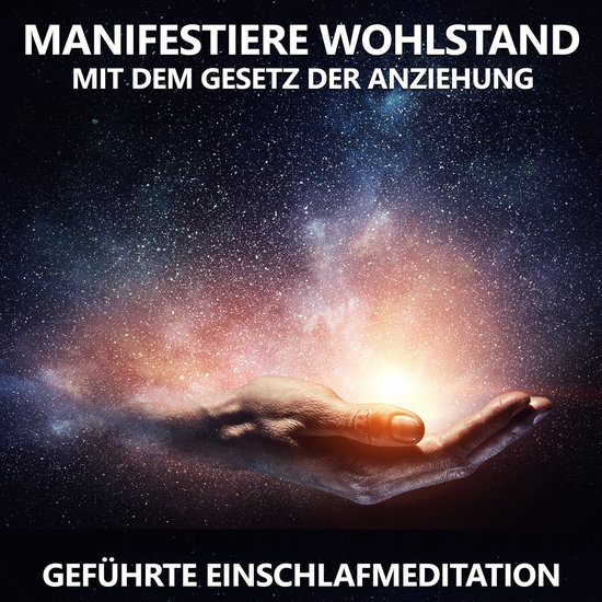 Manifestiere Wohlstand mit dem Gesetz der Anziehung - cover
