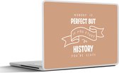 Laptop sticker - 15.6 inch - Quotes - History - Geschiedenis - Studenten - 36x27,5cm - Laptopstickers - Laptop skin - Cover
