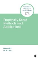 Quantitative Applications in the Social Sciences - Propensity Score Methods and Applications
