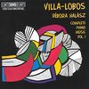 Villa-Lobos - Complete Piano Music, Vol.1