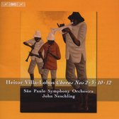São Paulo Symphony Orchestra, John Neschling - Villa-Lobos: Choros Nos. 2, 3, 10, 12 (CD)