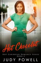 The Hot Caribbean Love Series 2 - Hot Chocolat