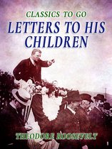 Classics To Go - Letters to His Children