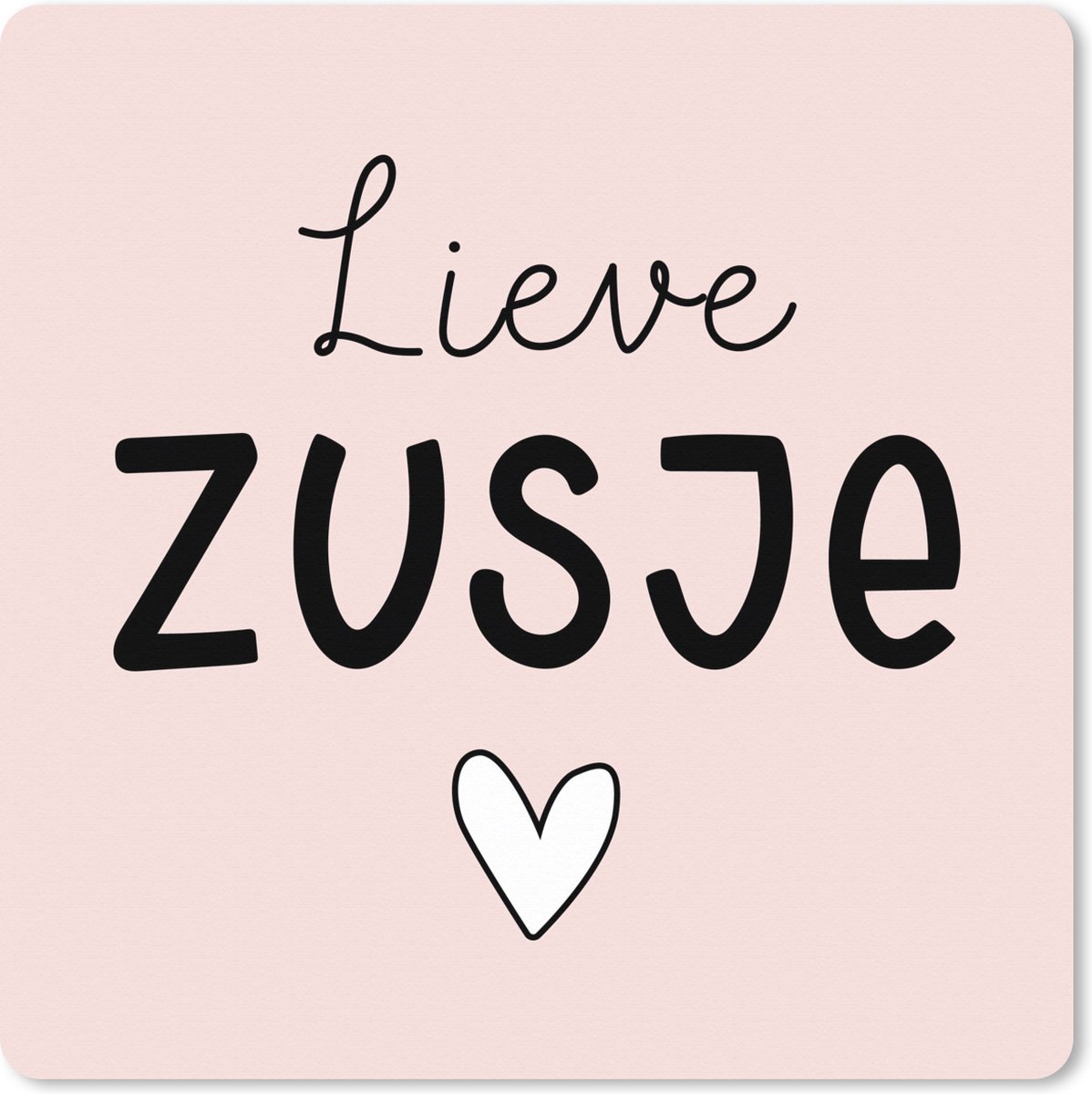 Muismat XXL 80x80 cm - Bureau onderlegger - Bureau mat Zus - Tekst - Roze - Pastel - Bureaumat - Gaming mousepad xl - Bureaulegger groot - Computer deskmat