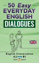 English Dialogues 1 - 50 Easy Everyday English Dialogues