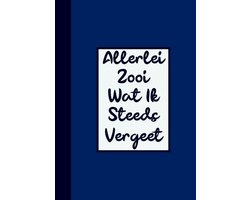 Grappig Cadeau Man / Boekcadeau Collega - Wachtwoordenboekje - "Allerlei Zooi Wat Ik Steeds Vergeet"