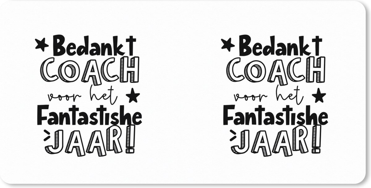 Muismat XXL 120x60 cm - Bureau onderlegger - Bureau mat Bedankt - Coach - Quotes - Bureaumat - Gaming mousepad xl - Bureaulegger groot - Computer deskmat