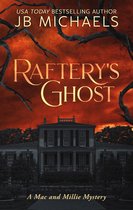 Mac and Millie Mysteries - Raftery's Ghost: A Mac and Millie Mystery