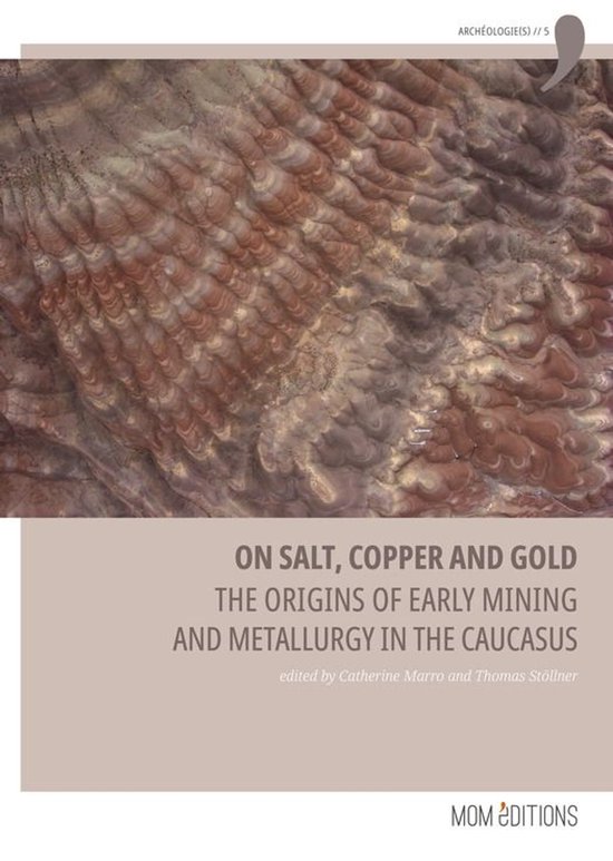 Archéologie(s) - On salt, copper and gold - cover