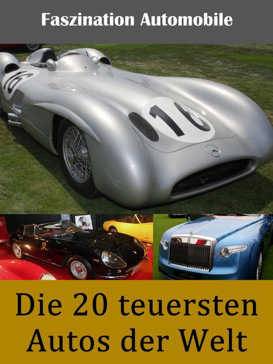 Die 20 teuersten Autos der Welt - cover