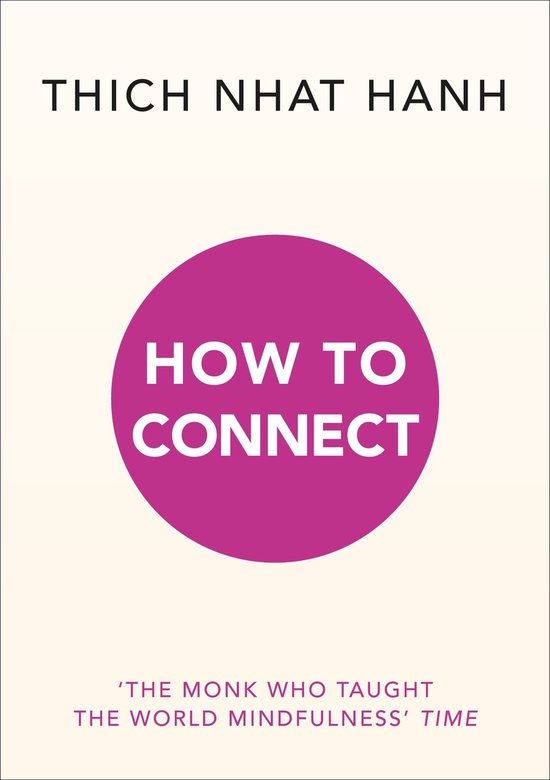 Boek 'How to Connect' van Thich Nhat Hanh met een roze cirkel met witte tekst.