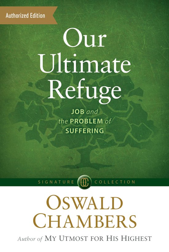 Authorized Oswald Chambers Publications - Our Ultimate Refug ... - cover