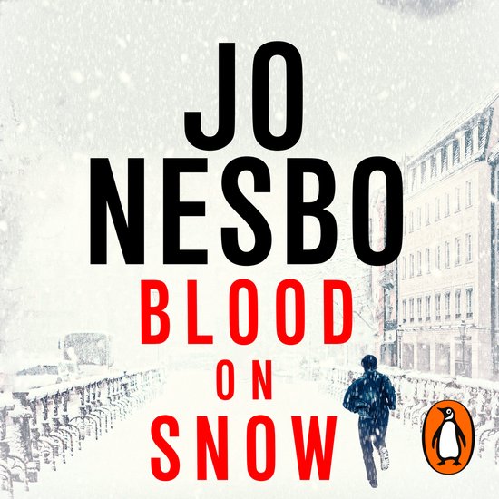 Boekomslag van 'Blood on Snow' met JO NESBO in grote zwarte letters, rode tekst 'BLOOD ON SNOW', en een rennend figuur in een besneeuwde stad.