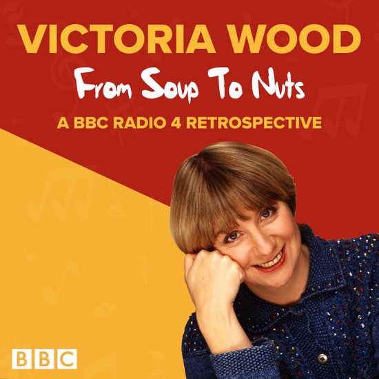 Victoria Wood: From Soup to Nuts - cover