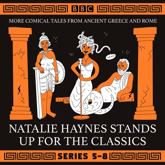 Natalie Haynes Stands Up for the Classics: Series 5-8 - cover