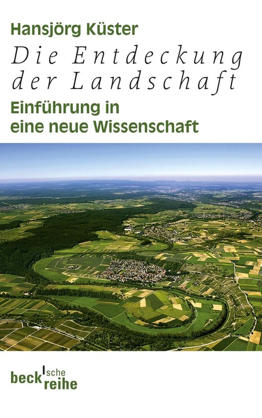 Beck'sche Reihe 6061 - Die Entdeckung der Landschaft - cover
