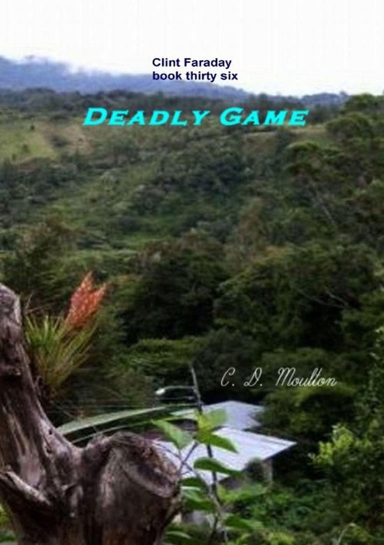 Clint Faraday Mysteries 36 - Deadly Game