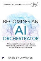 Pearson AI Signature Series- Becoming An AI Orchestrator