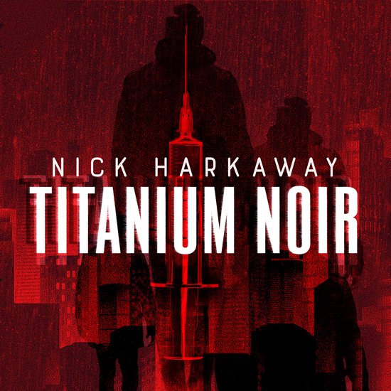 A Titanium Noir novel- Titanium Noir - cover
