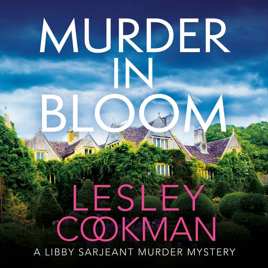 A Libby Sarjeant Murder Mystery Series5- Murder in Bloom - cover