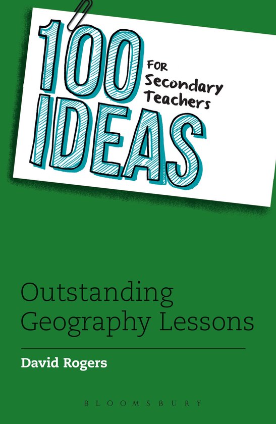 100 Ideas for Secondary Teachers: Outstanding Geography Less - cover